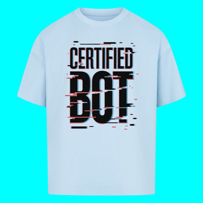 Oversize T-Shirt „Certified Bot“ – Glitched Streetwear Edition